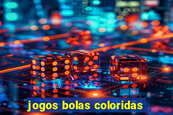 jogos bolas coloridas